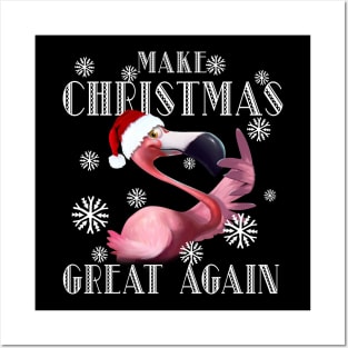 Flamingo Make Christmas Great Again Posters and Art